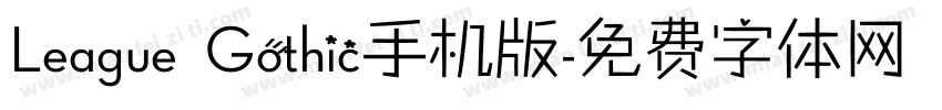 League Gothic手机版字体转换